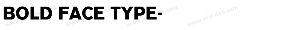 BOLD FACE TYPE字体转换